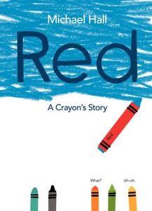 Red: A Crayon's Story by Michael Hall bookcover